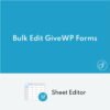 WP Sheet Editor Bulk Edit GiveWP Forms Pro