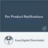 Easy Digital Downloads Per Product Notifications