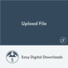 Easy Digital Downloads Upload File