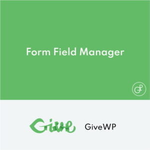 GiveWP Form Field Manager