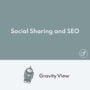 Gravity View Social Sharing y SEO