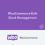 WooCommerce Bulk Stock Management