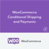 WooCommerce Conditional Shipping y Payments
