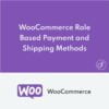 WooCommerce Role Based Payment y Shipping Methods