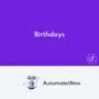 AutomateWoo Birthdays