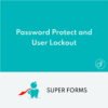 Super Forms Password Protect y User Lockout y Hide Add-on