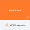 WP RSS Aggregator Feed To Post