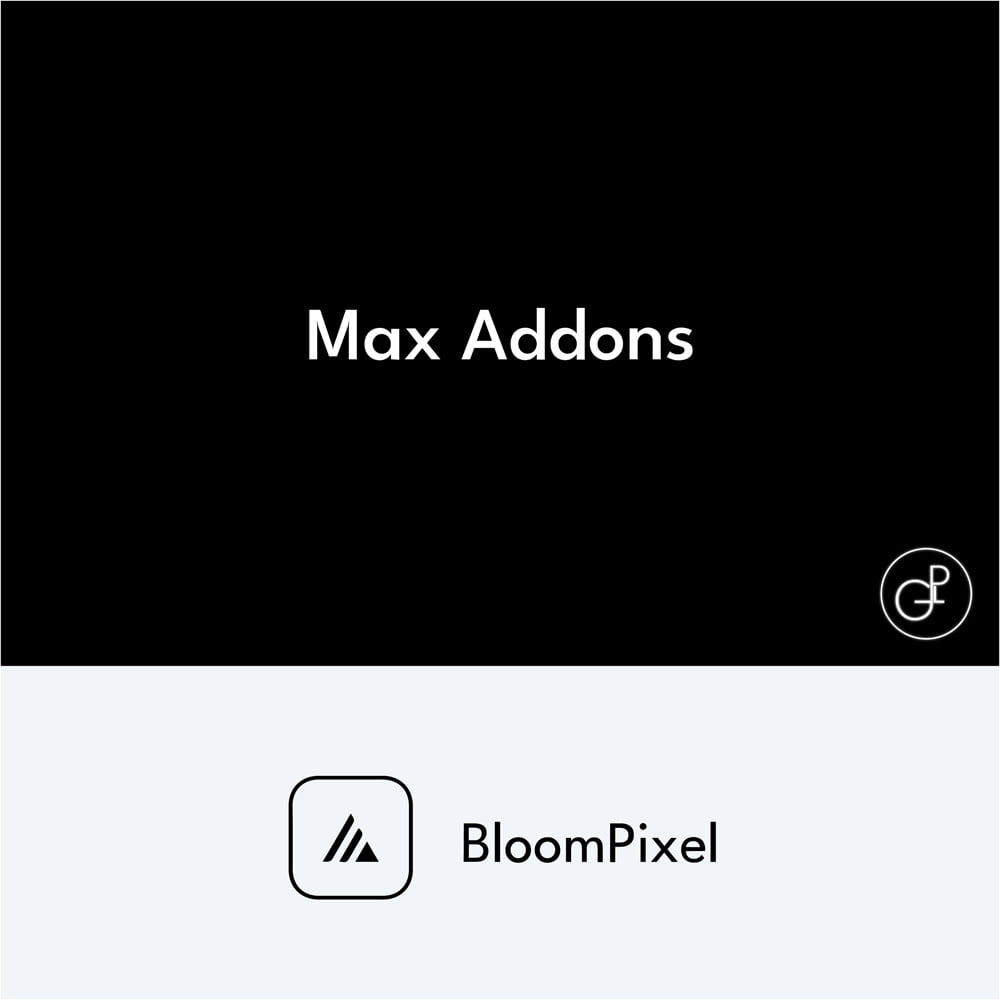 Bricks Max Addons Pro • GPL Love