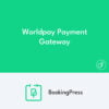 BookingPress Worldpay Payment Gateway