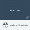 Easy Digital Downloads Wish Lists