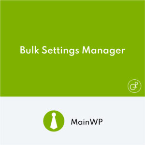 MainWP Bulk Settings Manager