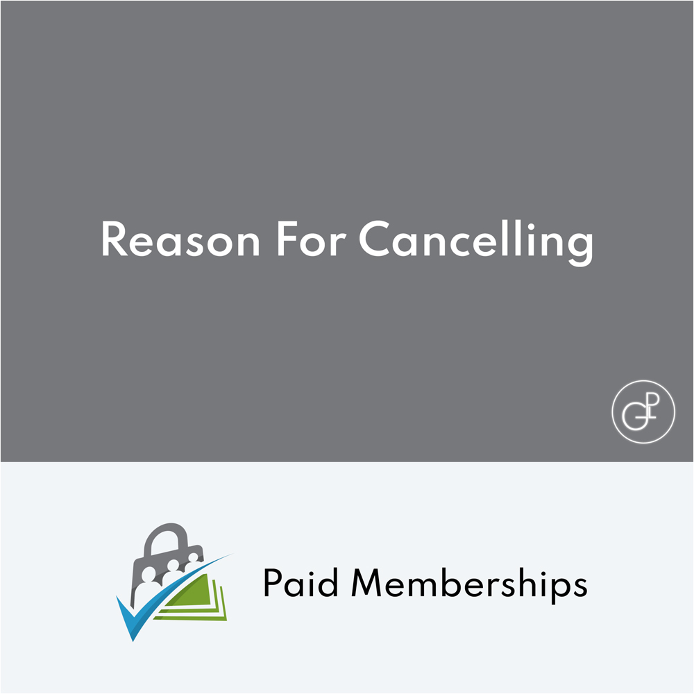 Paid Memberships Pro Reason For Cancelling Addon