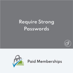 Paid Memberships Pro Require Strong Passwords