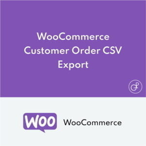 WooCommerce Customer Order CSV Export