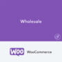 Wholesale For WooCommerce