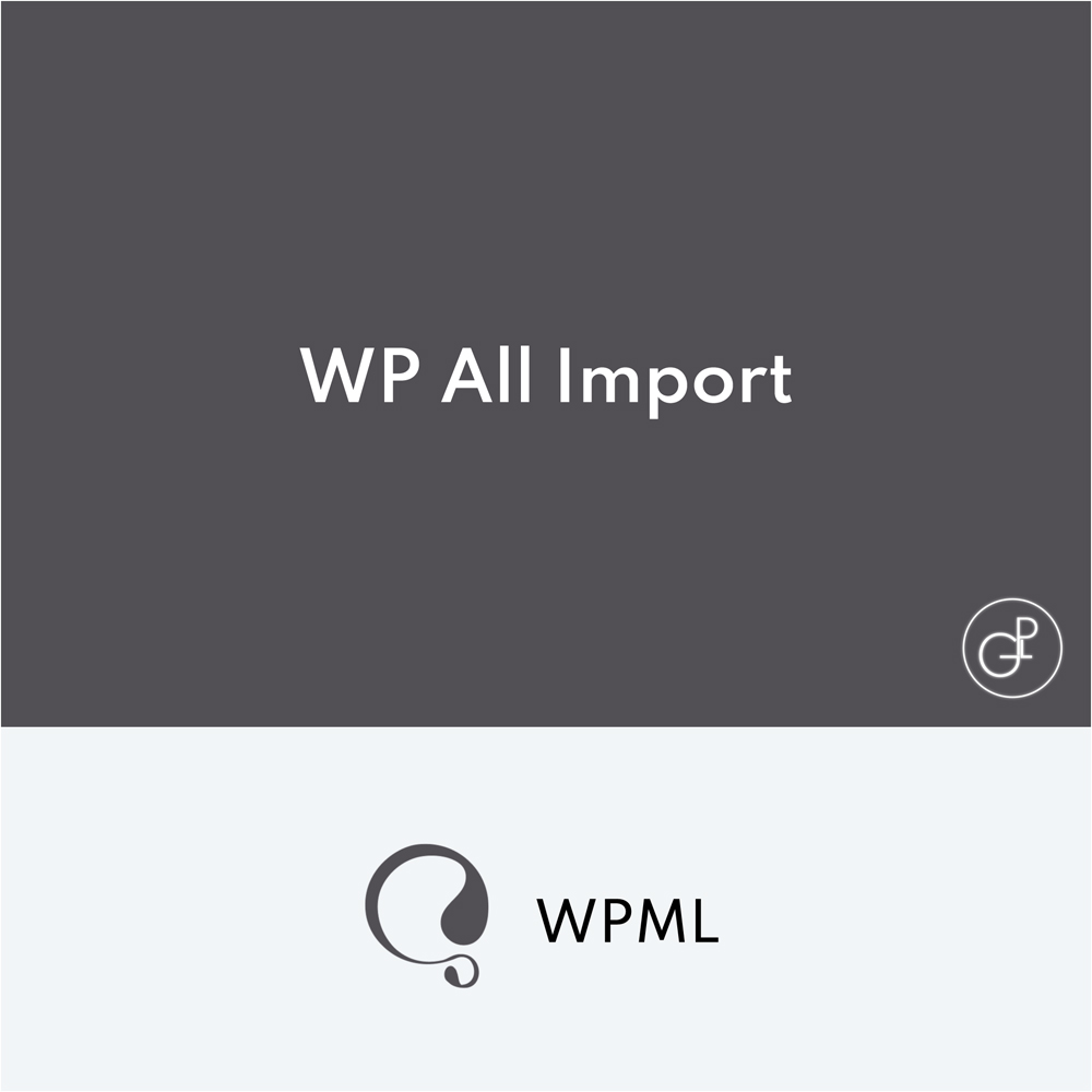 WPML WordPress Multilingual WP All Import Addon