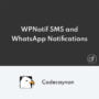 WPNotif WordPress SMS et WhatsApp Notifications