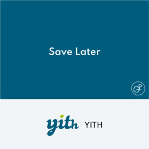 YITH Save pour Later Premium