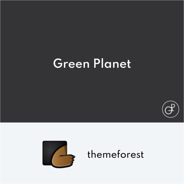 Green Planet Ecology et Environment WordPress Theme