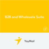 YayMail B2B et Wholesale Suite