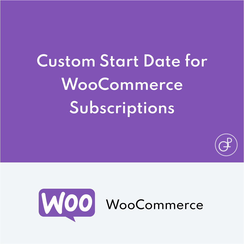 Custom Start Date pour WooCommerce Subscriptions