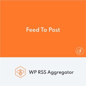 WP RSS Aggregator Feed To Post