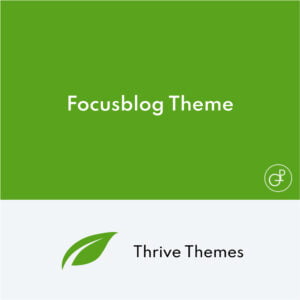 Thrive Themes Focusblog WordPress Theme