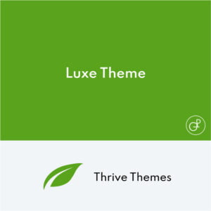 Thrive Themes Luxe WordPress Theme