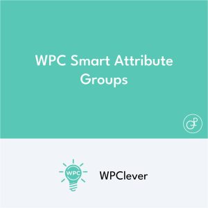 WPC Smart Attribute Groups pour WooCommerce