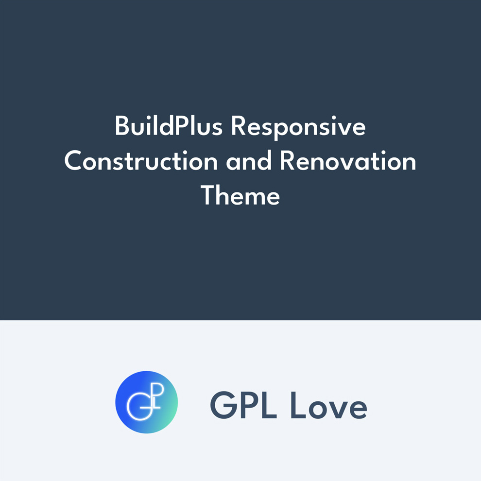 BuildPlus Responsive Construction Et Renovation Theme • GPL Love
