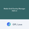 Media Grid Overlay Manager Add-on
