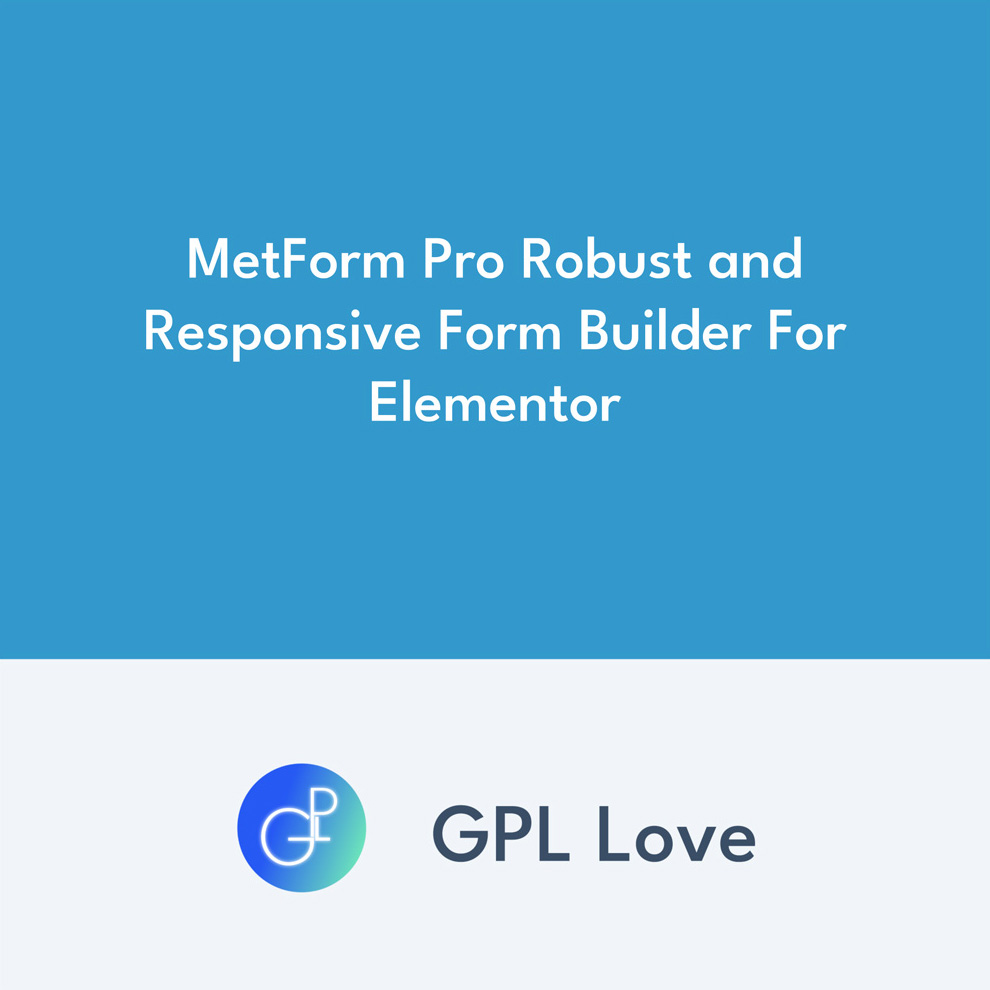 MetForm Pro Robust Et Responsive Form Builder For Elementor • GPL Love