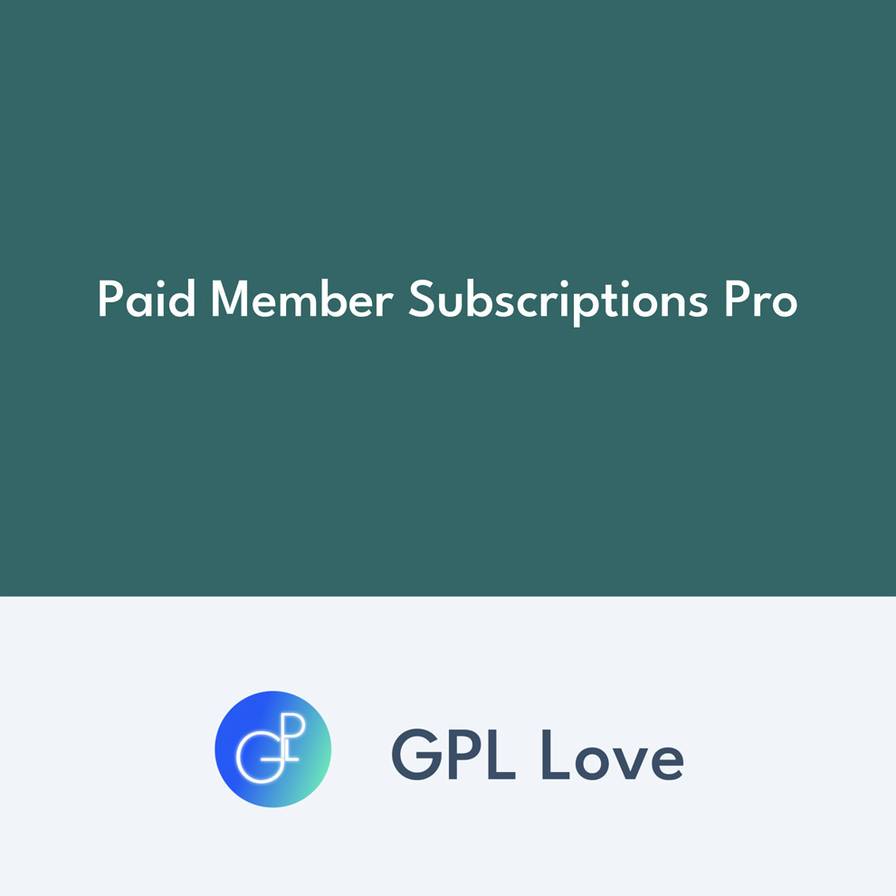 Paid Member Subscriptions Pro • GPL Love