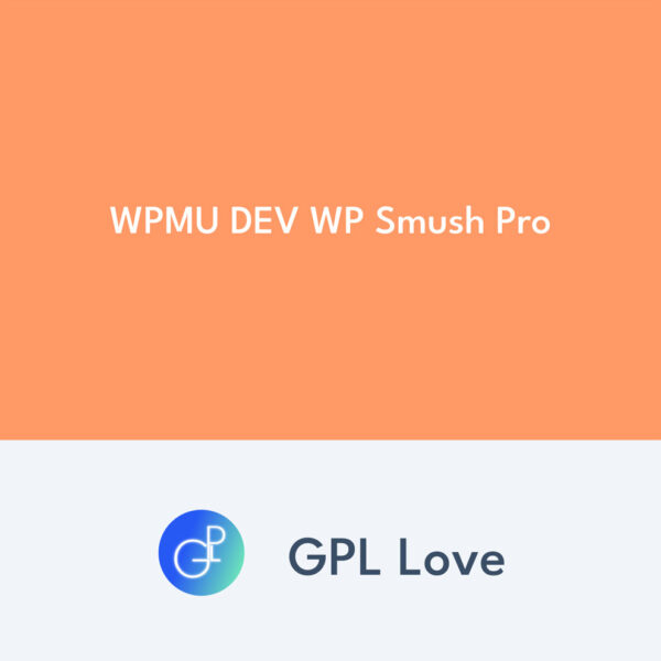 WPMU DEV WP Smush Pro WPMU DEV WP Smush Pro