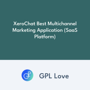 XeroChat Best Multichannel Marketing Application (SaaS Platform)