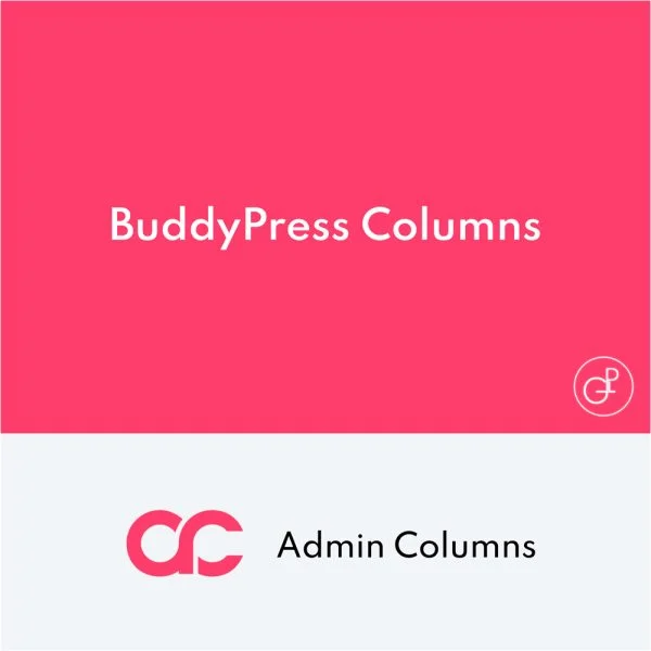 Admin Columns Pro BuddyPress Columns Admin Columns Pro BuddyPress Columns