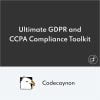 Ultimate GDPR and CCPA Compliance Toolkit