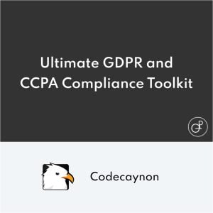 Ultimate GDPR and CCPA Compliance Toolkit