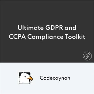 Ultimate GDPR and CCPA Compliance Toolkit