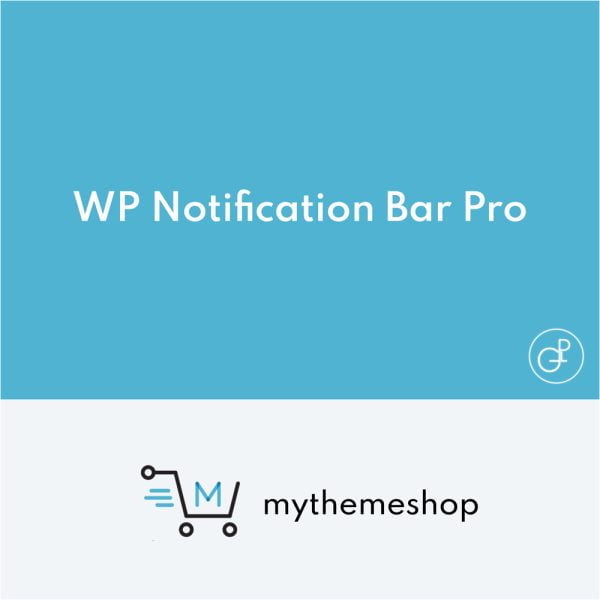 MyThemeShop WP Notification Bar Pro