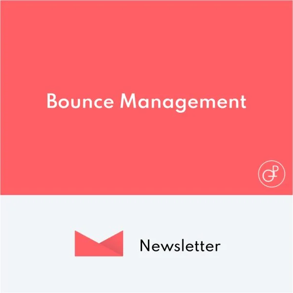 Newsletter Bounce Management Newsletter Bounce Management