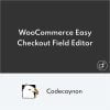 WooCommerce Easy Checkout Field Editor