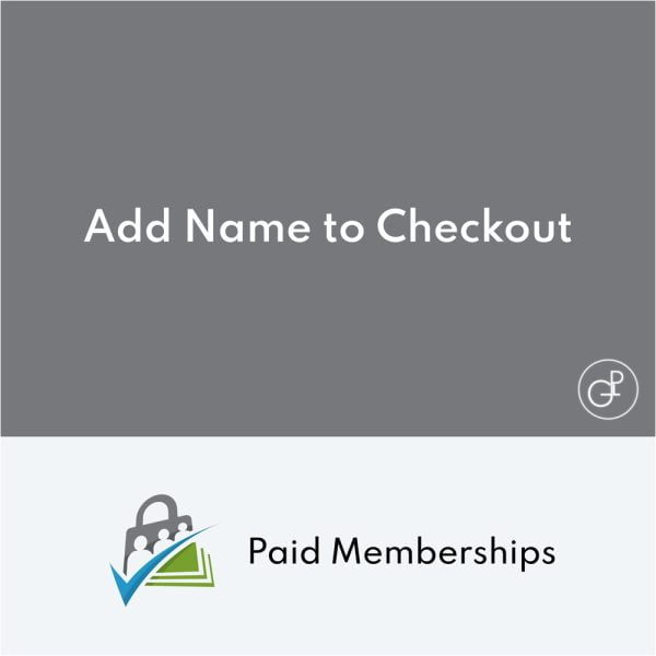 Paid Memberships Pro Add Name to Checkout Addon