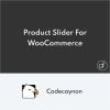 Product Slider For WooCommerce Woo Extension to Showcase Products