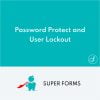 Super Forms Password Protect and User Lockout and Hide Add-on
