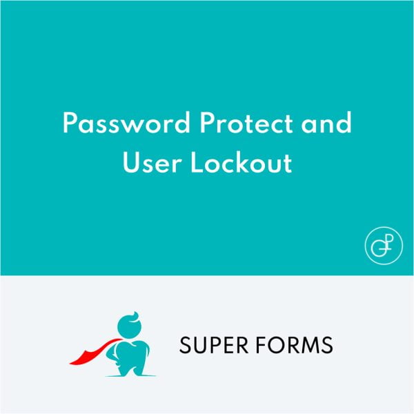 Super Forms Password Protect and User Lockout and Hide Add-on
