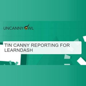Tin Canny Reporting for LearnDash