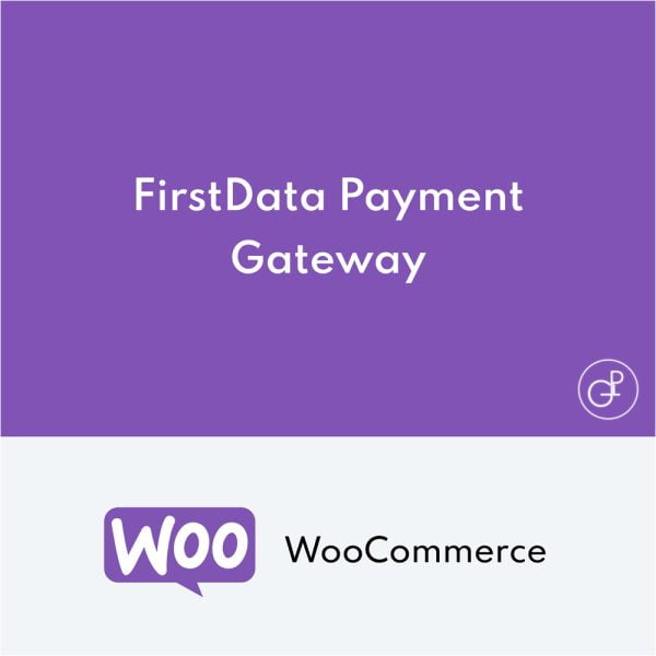 WooCommerce FirstData Payment Gateway