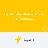 YayMail Order Cancellation Email to Customer