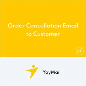YayMail Order Cancellation Email to Customer
